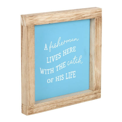 A Fisherman Lives Here Nautical Wooden Frame Wall Sign