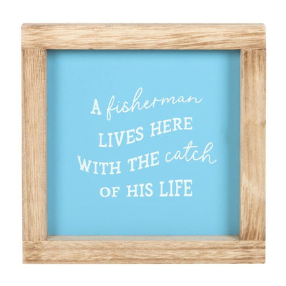 A Fisherman Lives Here Nautical Wooden Frame Wall Sign